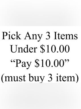 SEND BUNDLE!!! 
3 items under $10 - pay $10.00
6 items under $10 - pay $20.00